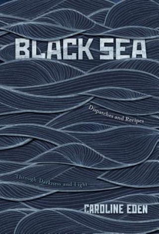 Kniha Black Sea Caroline Eden