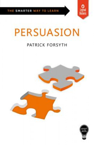 Kniha Smart Skills: Persuasion Patrick Forsyth