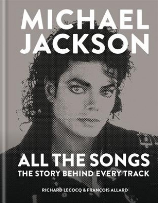 Carte Michael Jackson: All the Songs Francois Allard