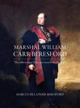 Boek Marshal William Carr Beresford RICHARD HUMPHREYS