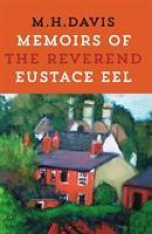 Книга Memoirs of the Reverend Eustace Eel M. H. Davis