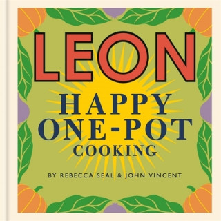Carte Happy Leons: LEON Happy One-pot Cooking Rebecca Seal