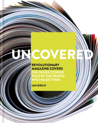 Книга Uncovered Ian Birch