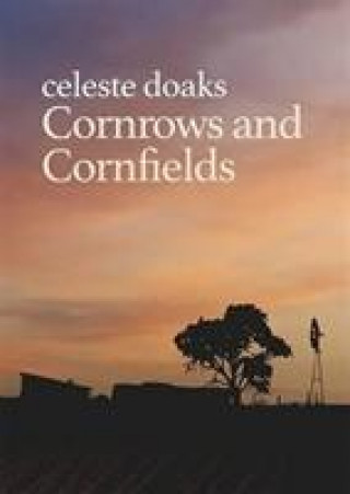 Könyv Cornrows and Cornfields celeste doaks