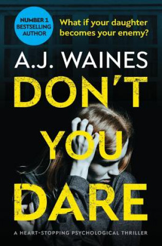 Kniha Don't You Dare A. J. Waines