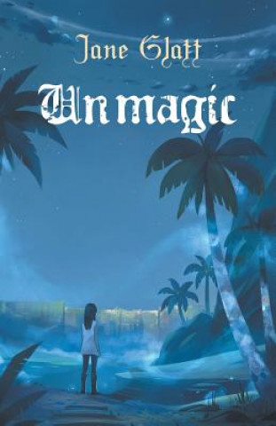 Knjiga Unmagic Jane Glatt