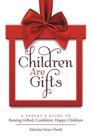 Kniha Children Are Gifts EDWINA GRICE NEELY