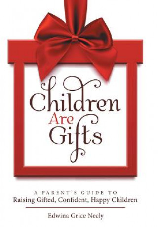 Kniha Children Are Gifts EDWINA GRICE NEELY