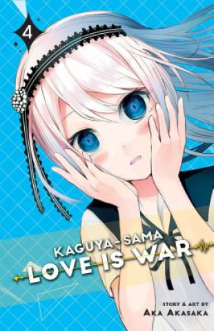 Knjiga Kaguya-sama: Love Is War, Vol. 4 Aka Akasaka