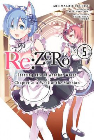 Kniha re:Zero Starting Life in Another World, Chapter 2: A Week in the Mansion Vol. 5 Tappei Nagatsuki