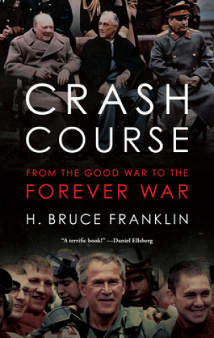Knjiga Crash Course H. Bruce Franklin