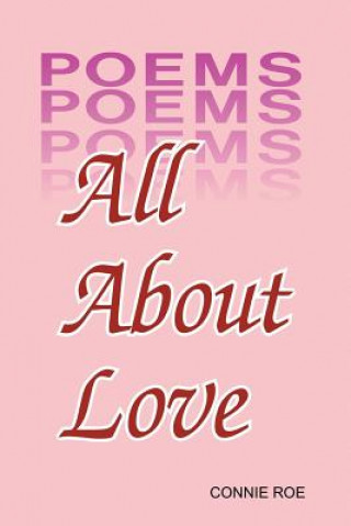 Knjiga All About Love Connie Roe