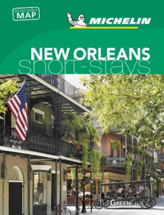 Книга Michelin Green Guide Short Stays New Orleans Michelin