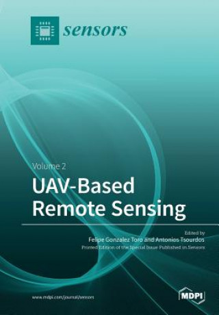 Boek UAV‐Based Remote Sensing FELIPE GONZALE TORO