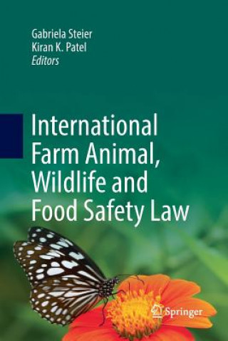 Könyv International Farm Animal, Wildlife and Food Safety Law GABRIELA STEIER