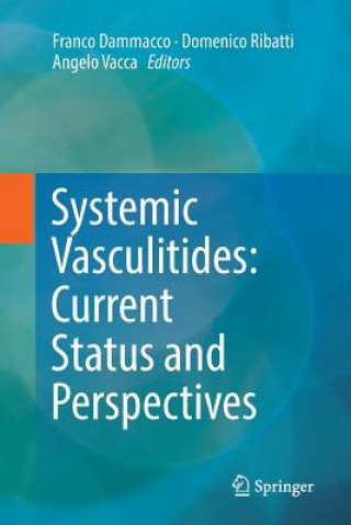 Carte Systemic Vasculitides: Current Status and Perspectives FRANCO DAMMACCO