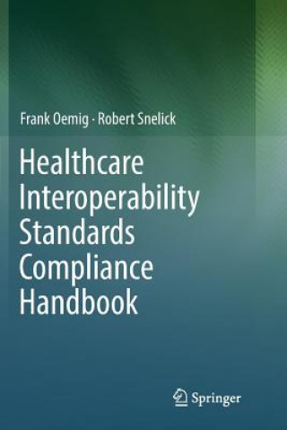 Könyv Healthcare Interoperability Standards Compliance Handbook FRANK OEMIG