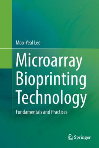 Książka Microarray Bioprinting Technology MOO-YEAL LEE