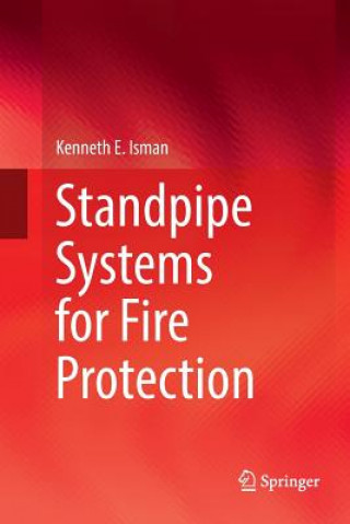 Kniha Standpipe Systems for Fire Protection KENNETH E. ISMAN