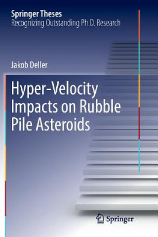 Könyv Hyper-Velocity Impacts on Rubble Pile Asteroids JAKOB DELLER