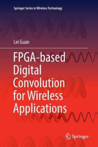Book FPGA-based Digital Convolution for Wireless Applications LEI GUAN