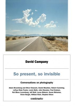 Könyv David Campany: So present, so invisible Dr David Campany