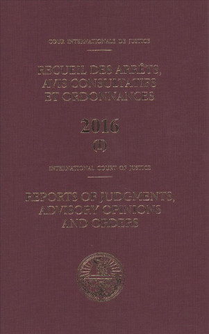 Carte Reports of judgments, advisory opinions and orders 2016 International Court of Justice