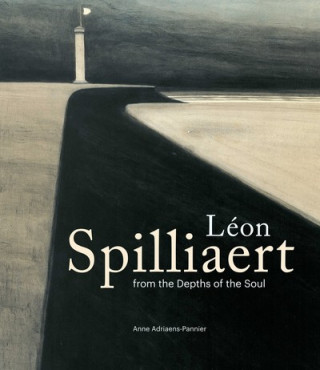 Könyv Leon Spilliaert: from the depths of the soul ANNE ADRIAENS PANNIE