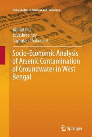 Carte Socio-Economic Analysis of Arsenic Contamination of Groundwater in West Bengal ABHIJIT DAS