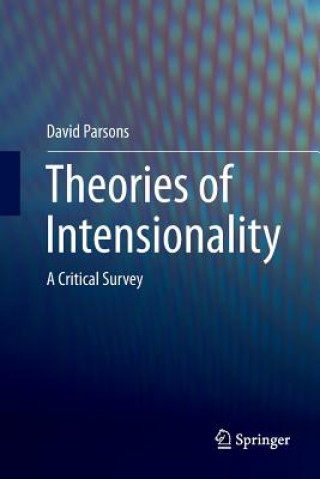 Könyv Theories of Intensionality DAVID PARSONS