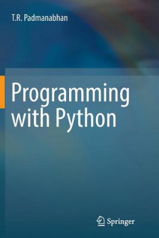 Książka Programming with Python T R PADMANABHAN