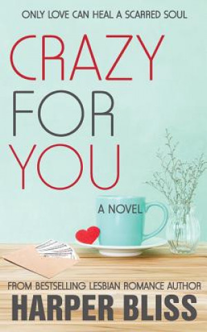 Book Crazy For You Harper Bliss