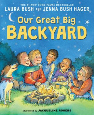 Buch Our Great Big Backyard Laura Bush