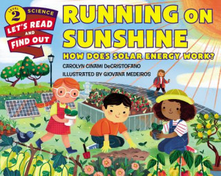 Kniha Running on Sunshine: How Does Solar Energy Work? Carolyn Cinami DeCristofano