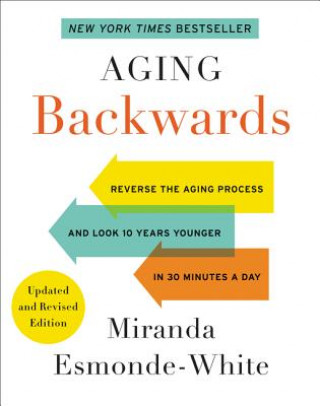 Könyv Aging Backwards: Updated and Revised Edition Miranda Esmonde-White
