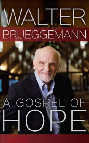 Könyv A Gospel of Hope Walter Brueggemann