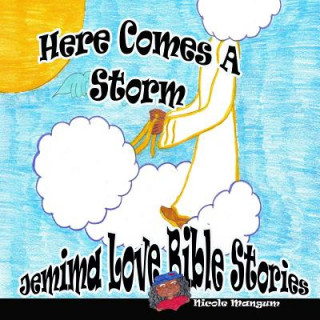 Könyv Here Comes a Storm Mrs Nicole Mangum