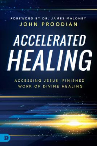 Könyv Accelerated Healing John Proodian