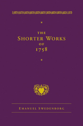Kniha The Shorter Works of 1758: New Jerusalem Last Judgment White Horse Other Planets Emanuel Swedenborg