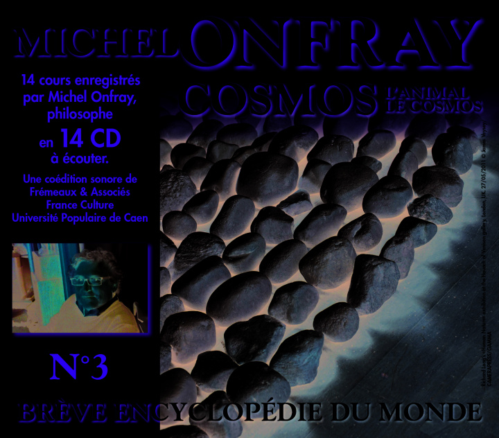 Audio Breve Encyclopedie Du Monde Vol. 3 - L'Animal, Le Cosmos Michel Onfray