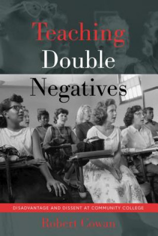 Kniha Teaching Double Negatives Robert Cowan