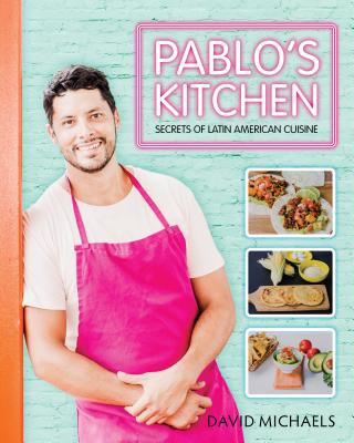 Kniha Pablo's Kitchen David Michaels