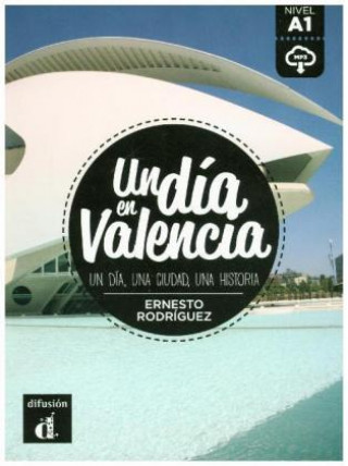Kniha Un día en Valencia. Lektüre + Audio-Online Ernesto Rodríguez