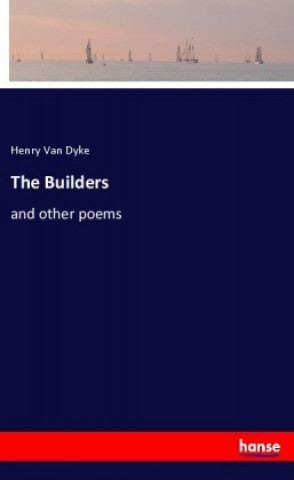 Knjiga The Builders Henry Van Dyke