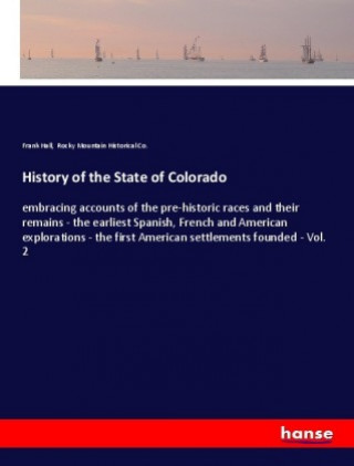 Kniha History of the State of Colorado Frank Hall