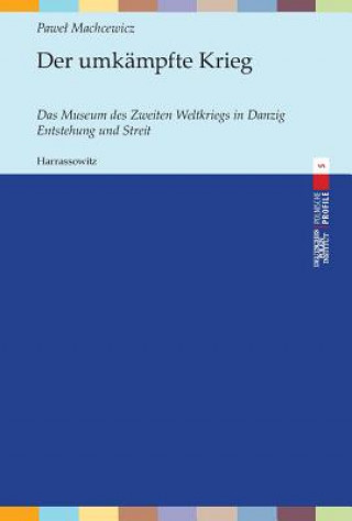 Kniha Der umkämpfte Krieg Pawel Machcewicz