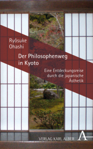 Kniha Der Philosophenweg in Kyoto Ryôsuke Ohashi