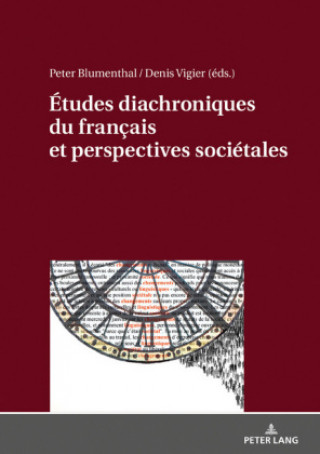 Книга Etudes Diachroniques Du Francais Et Perspectives Societales Peter Blumenthal
