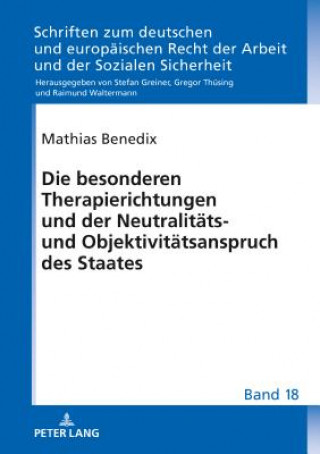 Kniha Besonderen Therapierichtungen Und Der Neutralitaets- Und Objektivitaetsanspruch Des Staates Mathias Benedix