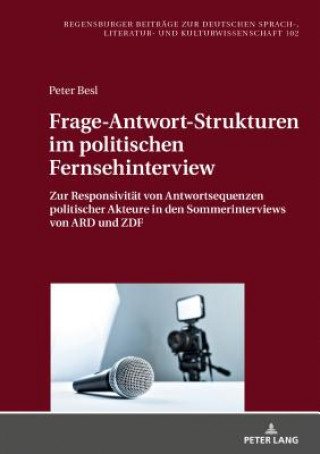 Книга Frage-Antwort-Strukturen Im Politischen Fernsehinterview Peter Besl